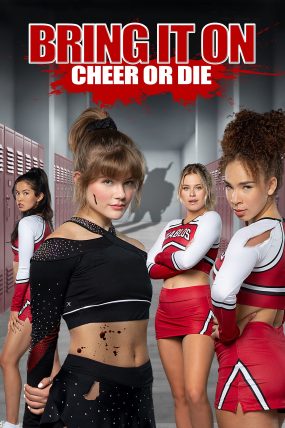Dans Gösterisi: Öl ya da Parla – Bring It On: Cheer or Die