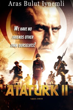 Atatürk 1881 – 1919 – Bölüm 2